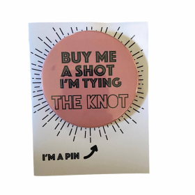Pin Card. Tying The Knot Greeting Card With Pin Included