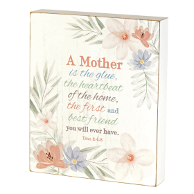 Tabletop Plaque A Mother Is The Glue