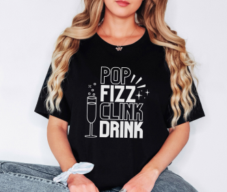 Funny New Years Eve Shirt - Pop Fizz Clink Drink