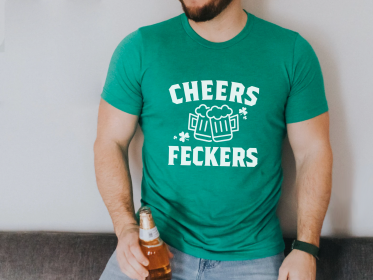 Cheers Feckers - Funny St Patricks Day Shirt