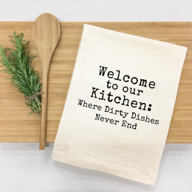 Kitchen Where Dirty Dishes Never End Kitchen Towel