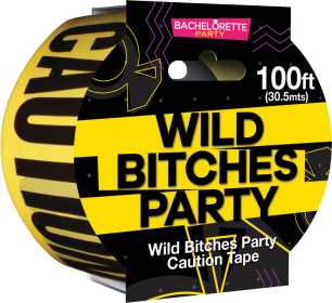 WILD BITCHES CAUTION TAPE