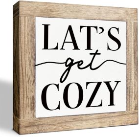 Let's Get Cozy Sign, Farmhouse Home Decor