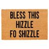 "Bless This Hizzle Fo Shizzle" Heavy-Duty Coconut Coir Doormat