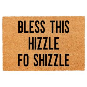 "Bless This Hizzle Fo Shizzle" Heavy-Duty Coconut Coir Doormat