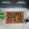 "Home Where The Ho & Me Come Together" Funny Coir Doormat