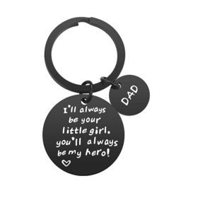Father's Day Gift -I'll Always Be Your Little Girl (Color: BLACK, size: 30MM)